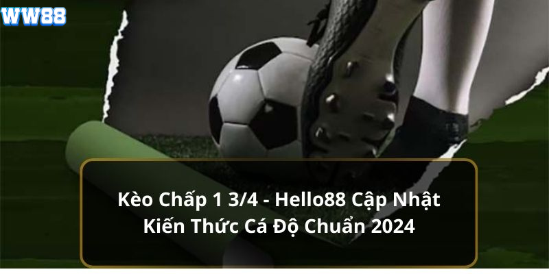 kèo chấp 1 3/4